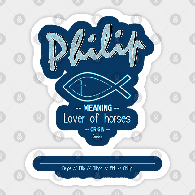 Philip Biblical Name Definition Bible Name Sticker TeePublic philip-biblical-name-definition-bible-name-sticker-teepublic